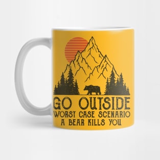 Go Outside worst case scenario a bear kills you mode transparant Mug